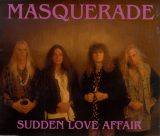 Masquerade (SWE) : Sudden Love Affair